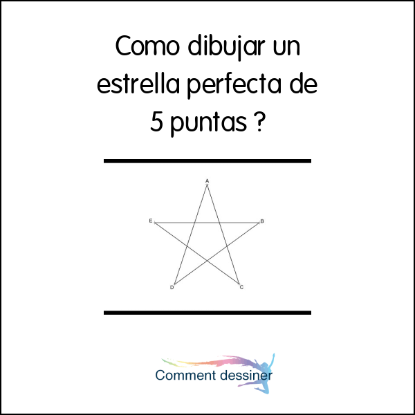 Como dibujar un estrella perfecta de 5 puntas